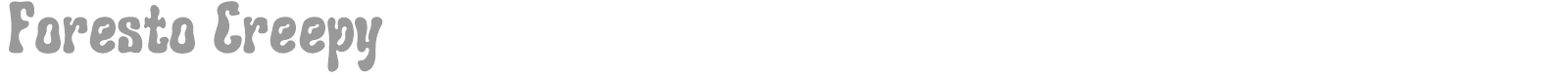 Foresto Creepy font preview